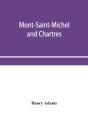 Mont-Saint-Michel And Chartres - Preview