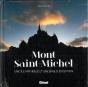 Mont Saint-Michel ; Une Île Mythique Et Une Baie D'Exception - Preview