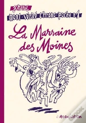 Mont-Vérité Chrono-Poche Tome 1 ; La Marraine Des Moines