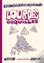 Capa do artigo Mont-Vérité Chrono-Poche Tome 2 ; Lourdes Coquilles