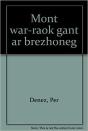 Mont War Raok Gant Ar Brezhoneg - Preview