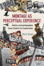 Montage As Perceptual Experience - Preview