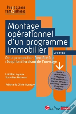 Capa do artigo Montage Opérationnel D'Un Programme Immobilier : De La Prospection Foncière À La Réception/Livraison De L'Ouvrage (2e Édition)