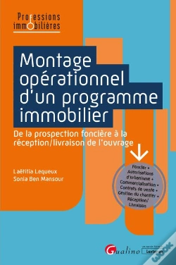 Capa do artigo Montage Opérationnel D'Un Programme Immobilier : Faisabilité Juridique D'Opérations De Construction ; Choix Du Montage ; Réalisation Des Opérations De Construction
