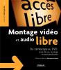 Montage Vidéo Et Audio Libre ;Du Caméscope Au Dvd : Prise De Vue, Montage, Post-Production - Preview