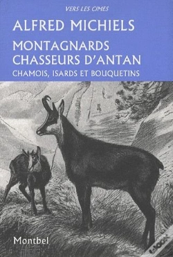 Capa do artigo Montagnards Chasseurs D'Antan. Chamois, Isards Et Bouquetins