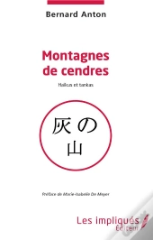 Montagnes De Cendres ; Haïkus Et Tankas