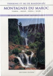 Montagnes Du Maroc ; Trekking Et Ski De Randonnée
