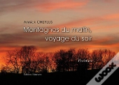 Montagnes Du Matin, Voyage Du Soir