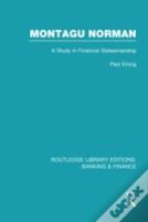 Montagu Norman (Rle Banking & Finance)