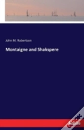 Montaigne And Shakspere
