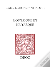 Montaigne Et Plutarque
