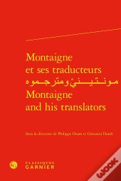 Montaigne Et Ses Traducteurs / Montaigne And His Translators