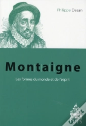 Montaigne Les Formes Du Monde Et De L'Esprit