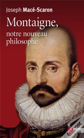 Montaigne, Notre Nouveau Philosophe