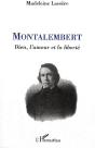 Montalembert ; Dieu, L'Amour Et La Liberté - Preview