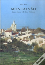 Capa do artigo Montalvão - Ecos de uma História Milenar