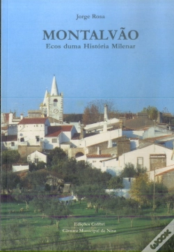 Capa do artigo Montalvão - Ecos de uma História Milenar