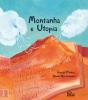 Montanha e Utopia - Preview