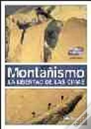 Montañismo: La Libertad En Las Cimas 