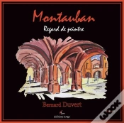 Capa do artigo Montauban, Regard De Peintre T.1