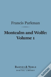 Capa do artigo Montcalm And Wolfe, Volume 1 (Barnes & Noble Digital Library)