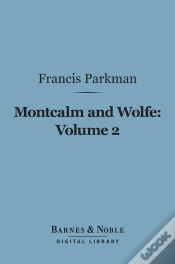 Capa do artigo Montcalm And Wolfe, Volume 2 (Barnes & Noble Digital Library)