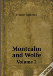 Capa do artigo Montcalm And Wolfe Volume 2
