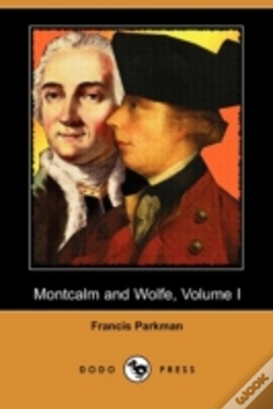 Capa do artigo Montcalm And Wolfe, Volume I (Dodo Press