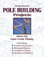 Monte Burch'S Pole Building Projects - Preview