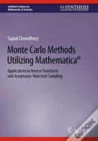 Monte Carlo Methods Utilizing Mathematicaâ®