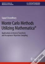 Monte Carlo Methods Utilizing Mathematicaâ®