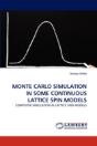 Monte Carlo Simulation In Some Continuous Lattice Spin Models - Preview