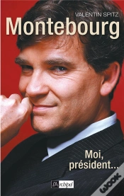 Capa do artigo Montebourg ; « Et Moi, Et Moi, Et Moi... »