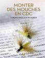 Monter Des Mouches En Cdc ; La Plume Miracle Du Moucheur - Preview