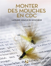 Monter Des Mouches En Cdc ; La Plume Miracle Du Moucheur