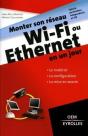 Monter Son Réseau Wi-Fi Ou Ethernet En Un Jour - Preview