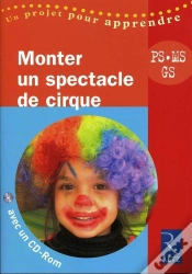 Capa do artigo Monter Un Spectacle De Cirque ; Petite, Moyenne Et Grande Section