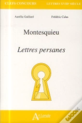 Montesquieu ; Lettres Persanes