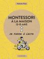 Montessori À La Maison : 12-15 Ans - Preview