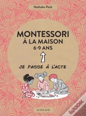 Montessori À La Maison ; 6-9 Ans