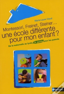 Capa do artigo Montessori, Freinet, Steiner... Une École Différente Pour Mon Enfant ?