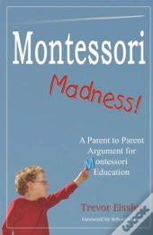 Montessori Madness!