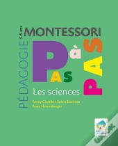 Montessori Pas À Pas ; Les Sciences ; 3/6 Ans
