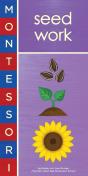 Montessori: Seed Work - Preview