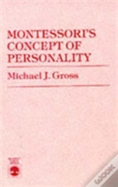 Montessori'S Concept Of Personality