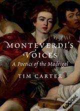 Monteverdi'S Voices