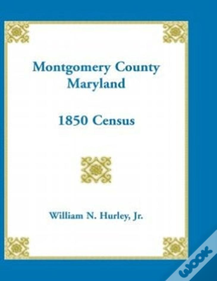Montgomery County, Maryland, 1850 Census