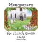 Montgomery The Church Mouse - Preview