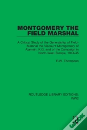 Montgomery The Field Marshal